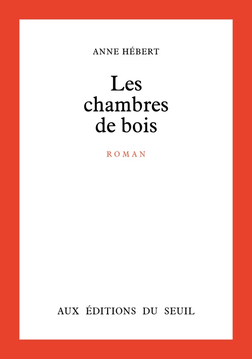 ebook cover of Les Chambres de bois, by Anne Hébert