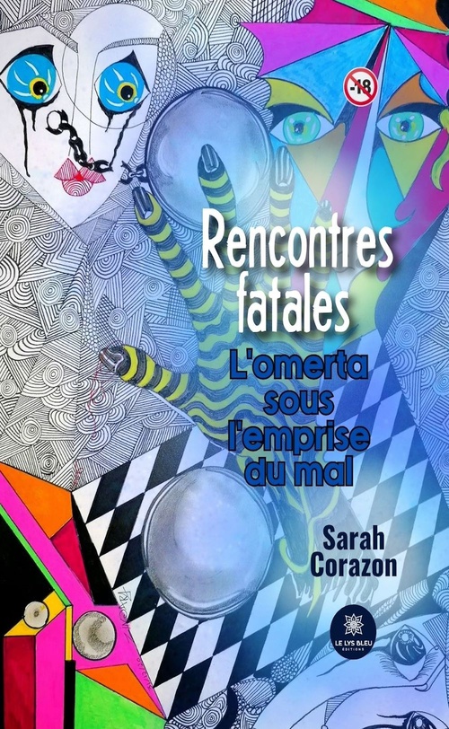 Couverture ebook de Rencontres fatales - L'omerta sous l'emprise du mal, de Sarah Corazon