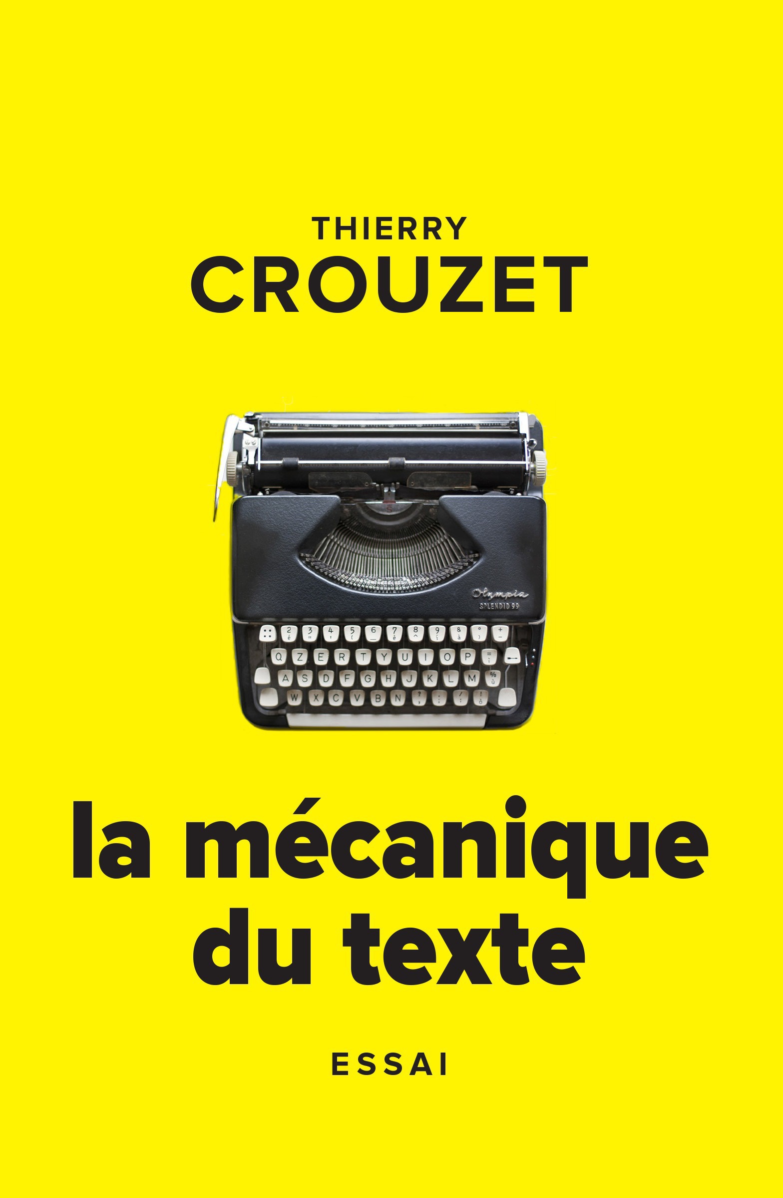 Couverture ebook de La mécanique du texte, de Thierry Crouzet