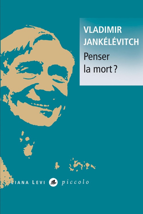 Couverture ebook de Penser la mort ?, de Vladimir Jankélévitch