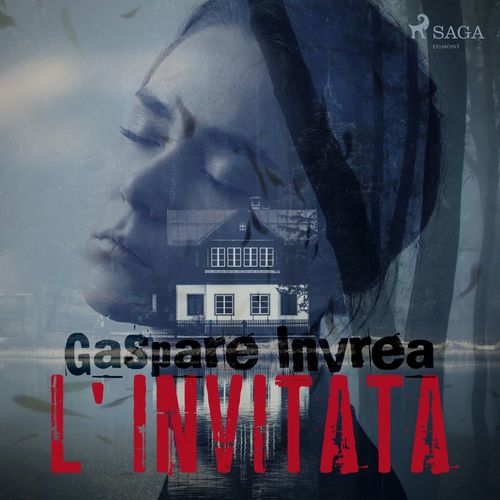 Couverture audiobook de L'invitata, de Gaspare Invrea