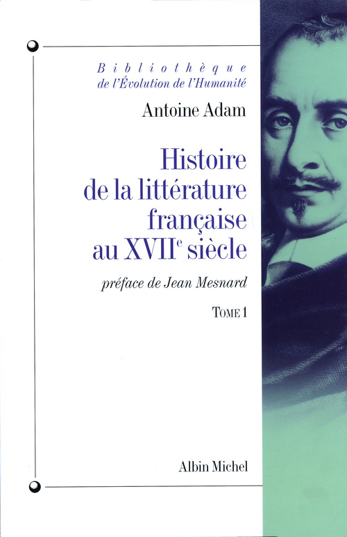 Couverture ebook de Histoire de la littérature française au XVIIe siècle - tome 1, de Antoine Adam