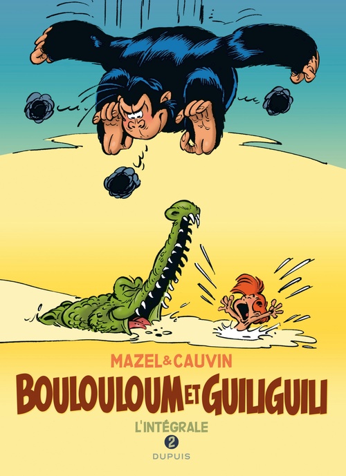 Couverture ebook de Boulouloum et Guiliguili - L'Intégrale - Tome 2 - 1982 - 2008, de Mazel, Raoul Cauvin