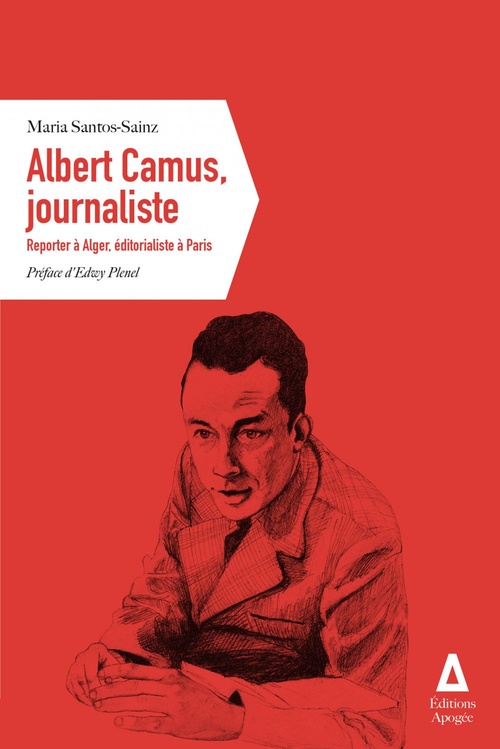 Couverture ebook de Albert Camus, journaliste, de Maria Santos-Sainz