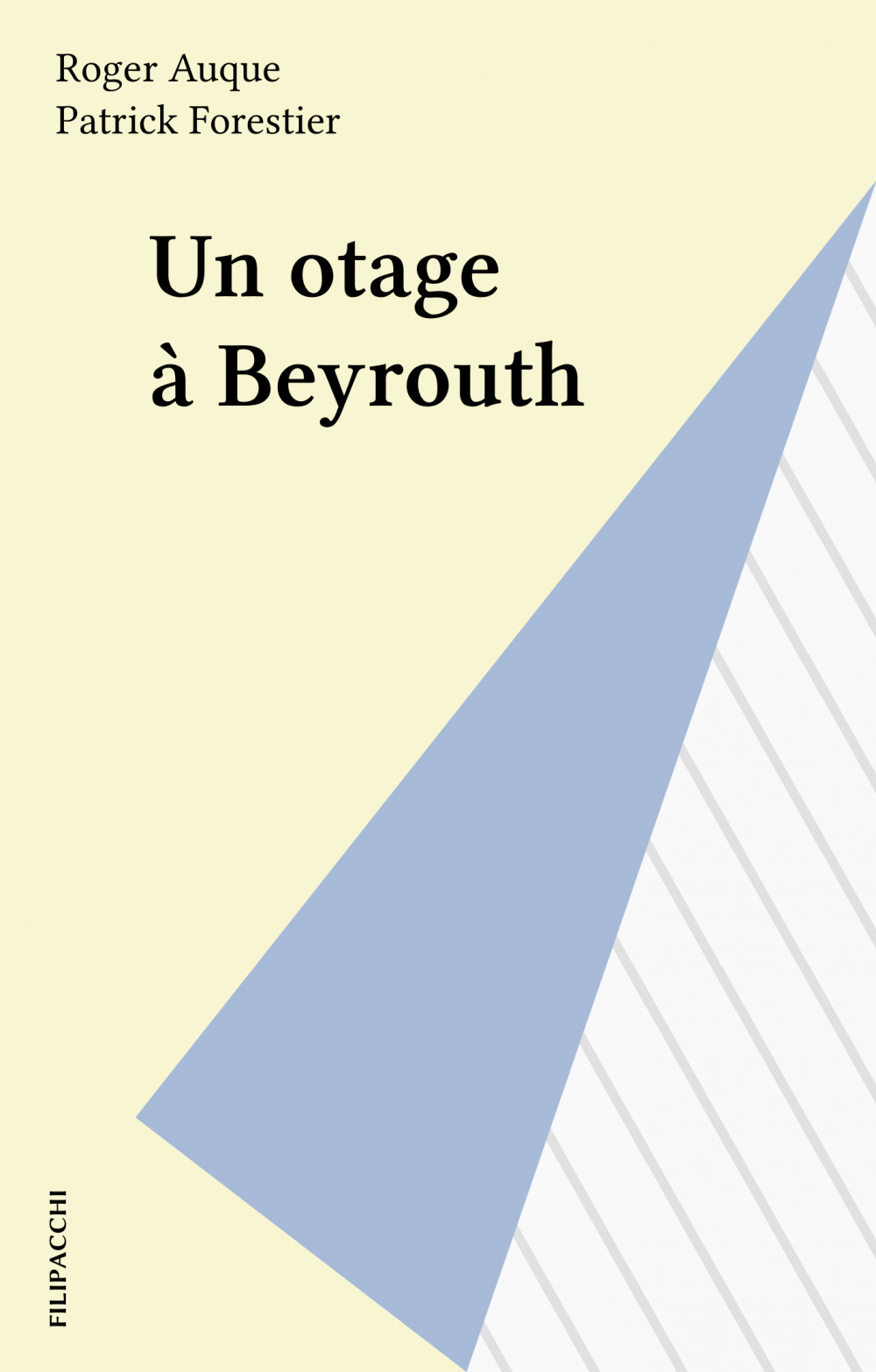 ebook cover of Un otage à Beyrouth, by Roger Auque, Patrick Forestier