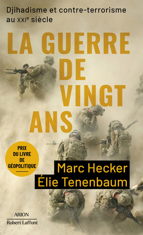 Couverture ebook de La Guerre de vingt ans - Djihadisme et contre-terrorisme au XXIe siècle, de Marc Hecker, Elie Tenenbaum