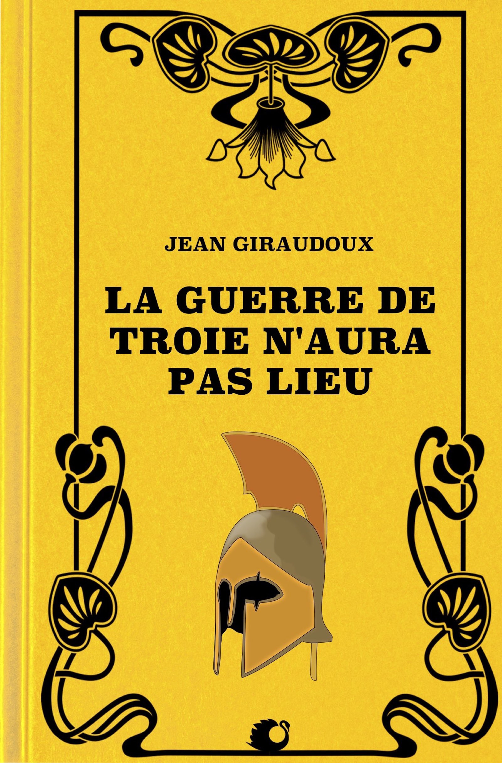 Couverture ebook de La Guerre de Troie n'aura pas lieu, de Jean Giraudoux
