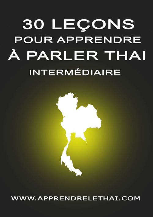 ebook cover of 30 Leçons pour Apprendre à Parler Thaï Intermédiaire, by Christophe Philippon