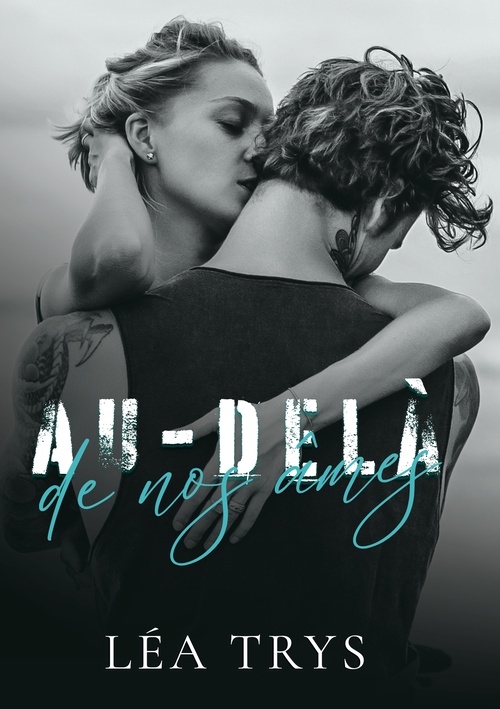 ebook cover of Au-delà de nos âmes - version intégrale, by Léa Trys
