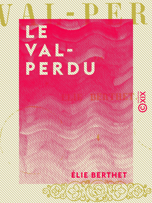 Couverture ebook de Le Val-Perdu, de Elie Berthet