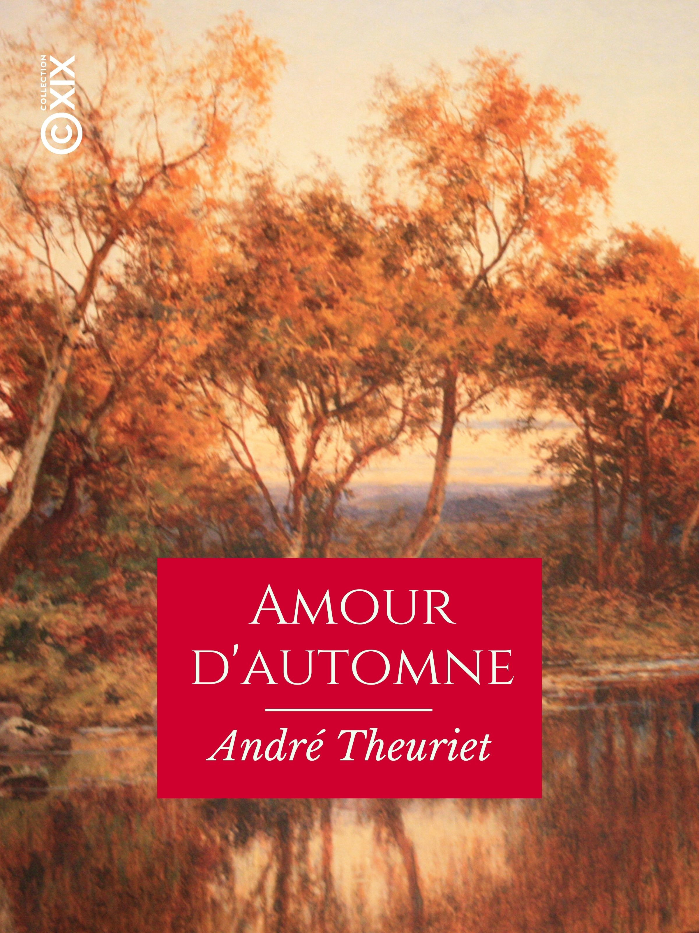 ebook cover of Amour d'automne, by Andre Theuriet, Serafino Macchiati