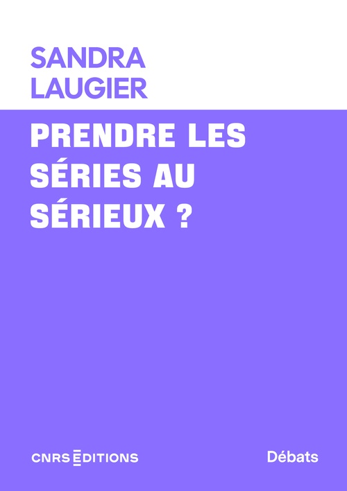 ebook cover of Prendre les séries au sérieux ?, by Sandra Laugier