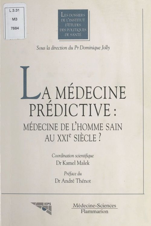 Couverture ebook de La Médecine prédictive : Médecine de l'homme sain au XXIe siècle, de Jolly