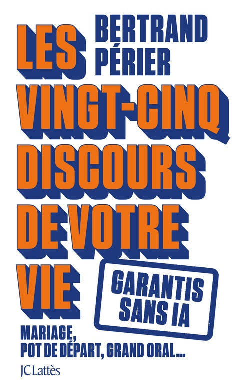 ebook cover of Les vingt-cinq discours de votre vie, by Bertrand Périer