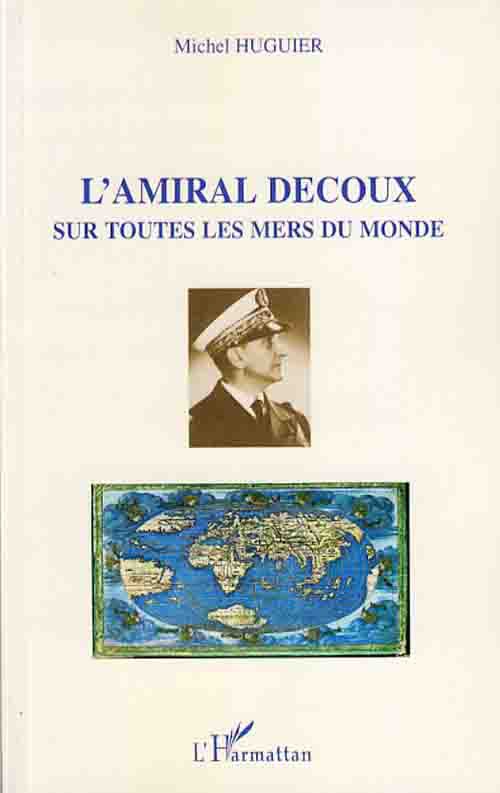 Couverture ebook de L'Amiral Decoux, de Michel Huguier