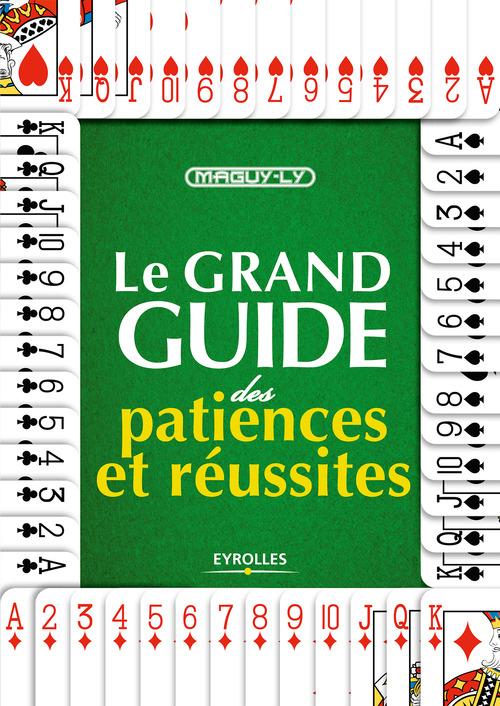 Couverture ebook de Le grand guide des patiences et réussites, de Maguy Ly