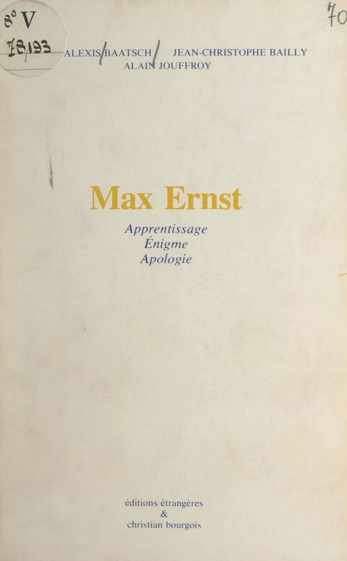 Couverture ebook de Max Ernst, de Alain Jouffroy, Henri-Alexis Baatsch, Jean-Christophe Bailly