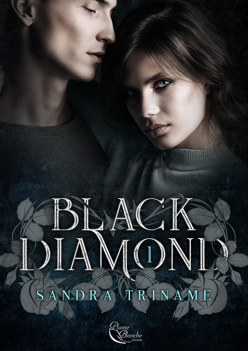 Couverture ebook de Black Diamond : Tome 1, de Sandra Triname
