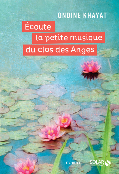 ebook cover of Ecoute la petite musique du clos des Anges, by Ondine Khayat