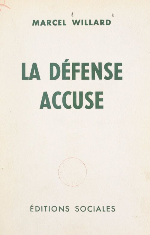 Couverture ebook de La défense accuse, de Marcel Willard