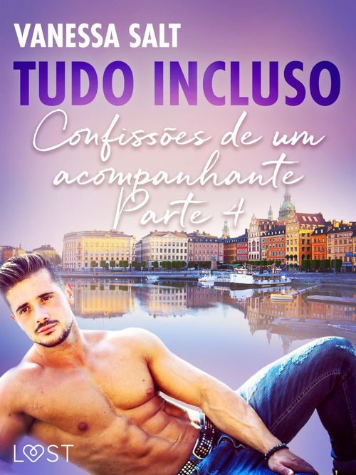 ebook cover of Tudo Incluso - Confissões de um acompanhante Parte 4 - Conto Erótico, by Vanessa Salt