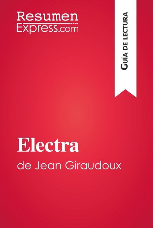 Couverture ebook de Electra de Jean Giraudoux (Guía de lectura), de Collectif