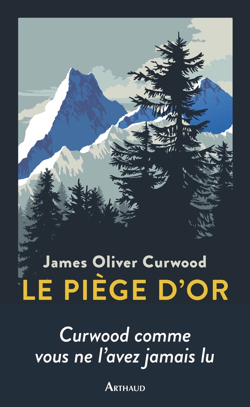 ebook cover of Le Piège d'or, by James Oliver Curwood