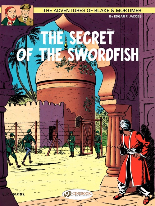 Couverture ebook de Blake & Mortimer - Volume 16 - The Secret of the Sworfish (Part 2), de Edgar Pierre Jacobs