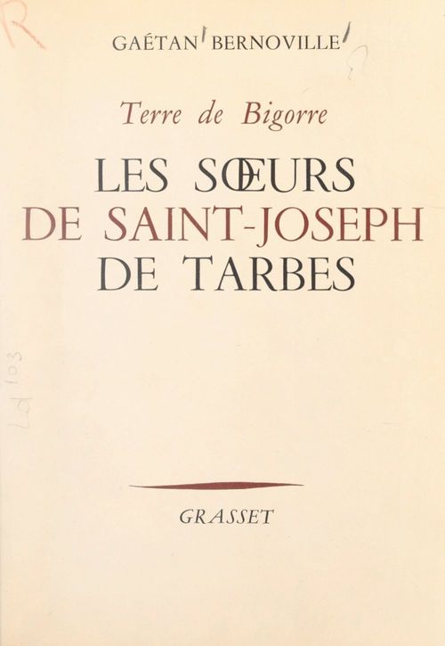 ebook cover of Les soeurs de Saint-Joseph de Tarbes, by Gaetan Bernoville