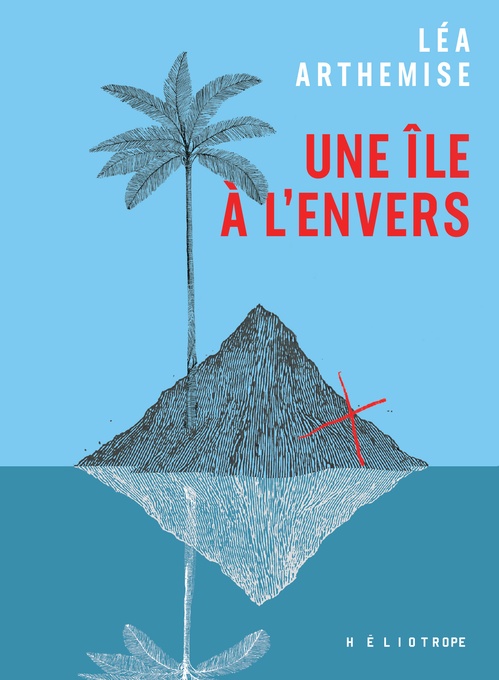 Couverture ebook de Une île à l'envers, de Lea Arthemise
