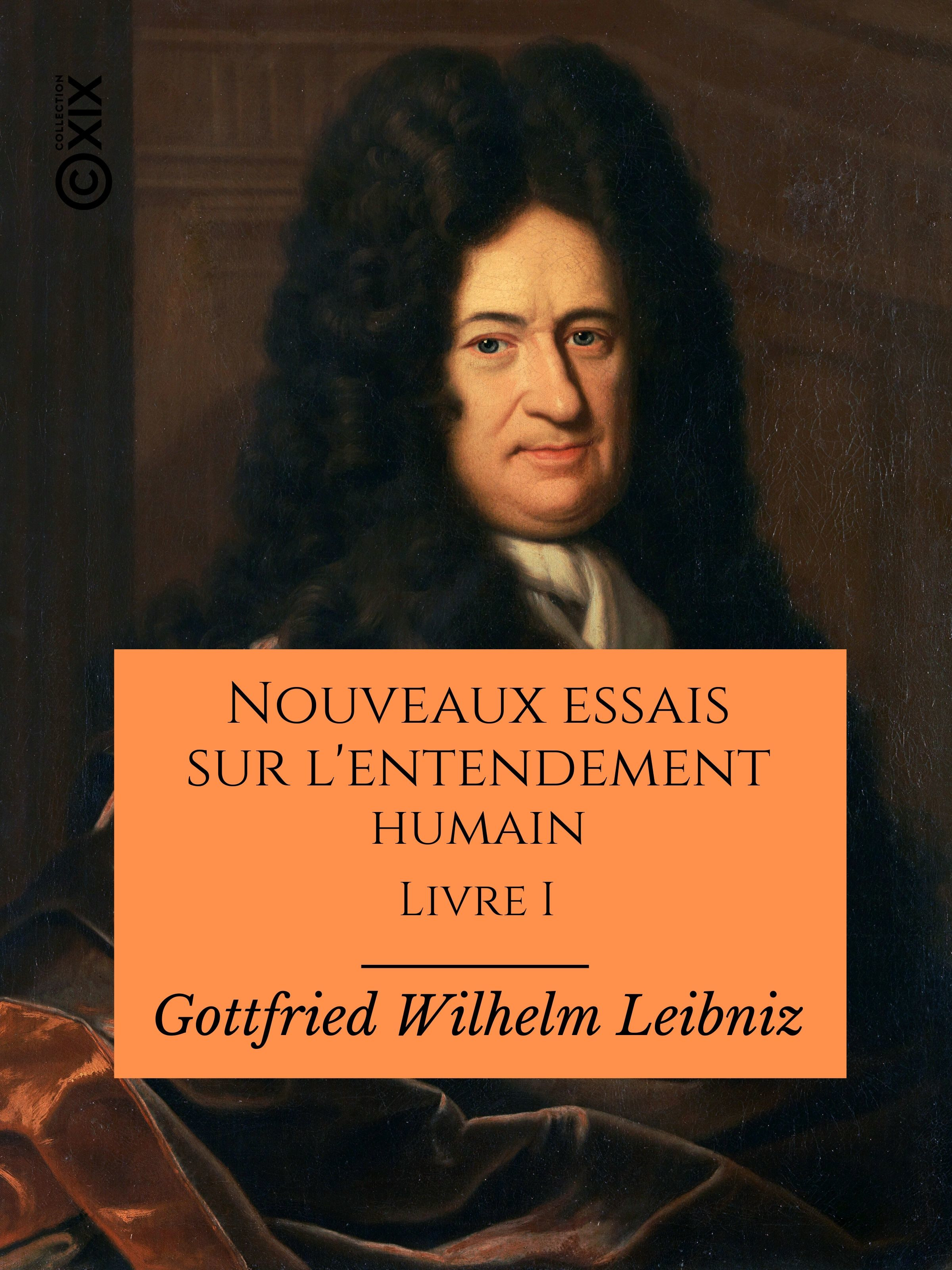 Couverture ebook de Nouveaux essais sur l'entendement humain, de Gottfried Wilhelm Leibniz, Jules-H. Verin