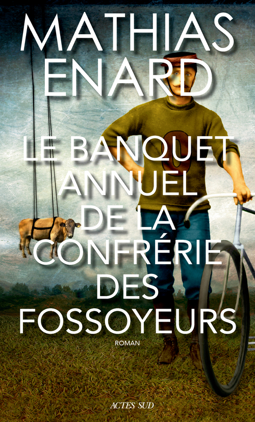 ebook cover of Le Banquet annuel de la Confrérie des fossoyeurs, by Mathias Enard