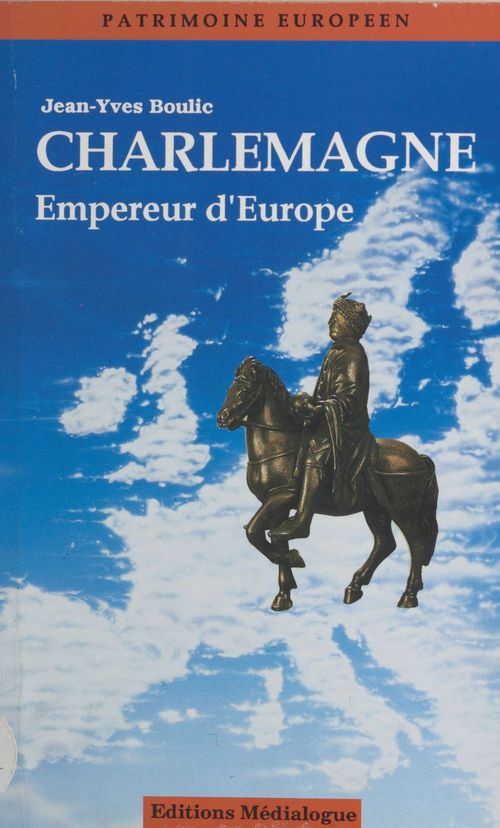 ebook cover of Charlemagne, empereur d'Europe, by Boulic Jy