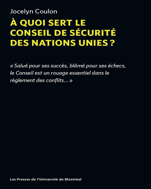 Couverture ebook de À quoi sert le conseil de sécurité des nations unies?, de Coulon Jocelyn