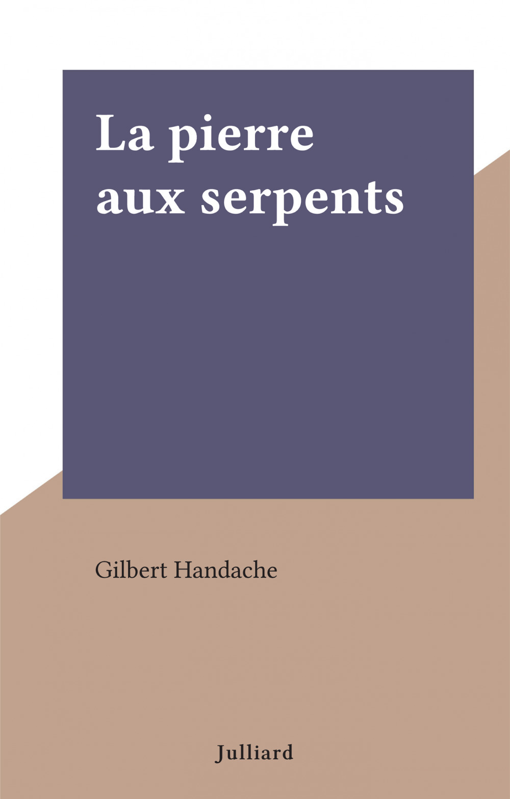 ebook cover of La pierre aux serpents, by Gilbert Handache