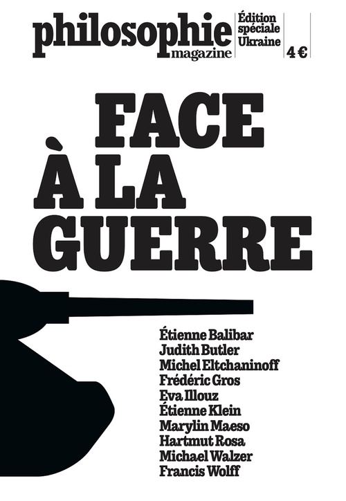 ebook cover of Face à la guerre, by Etienne Balibar, Judith Butler, Frédéric Gros, Etienne Klein, Hartmut Rosa, Michael Walzer, Francis Wolff