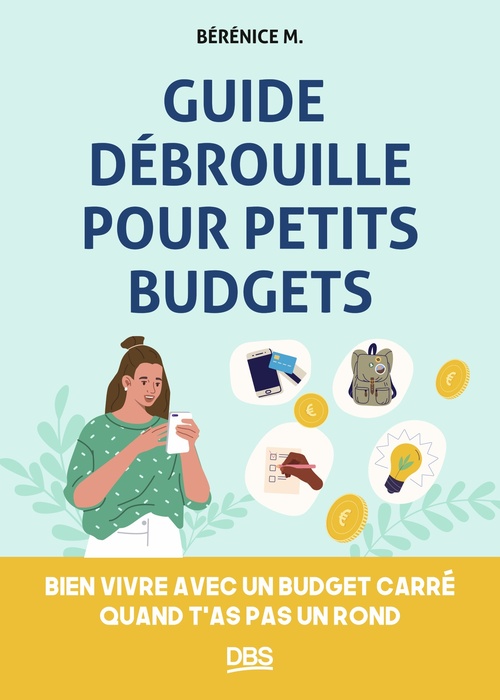 Couverture ebook de Guide débrouille pour petits budgets, de Bérénice M.