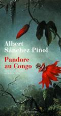 Couverture ebook de Pandore au Congo, de Albert Sànchez pinol