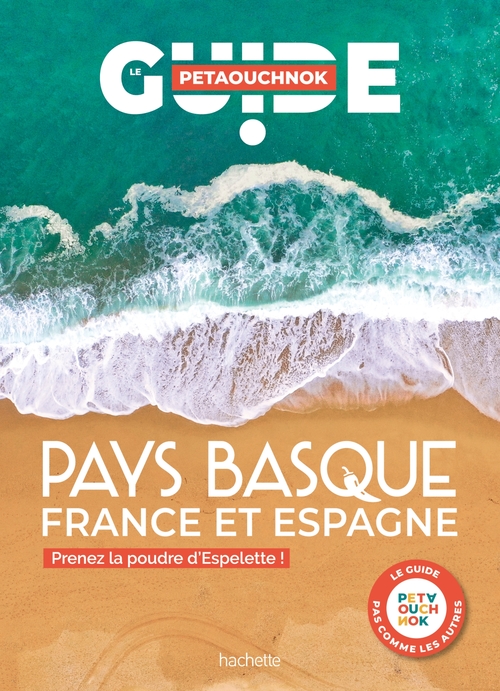 Couverture ebook de Pays basque guide Petaouchnok, de Raphaël de Casabianca, Antoine Delaplace