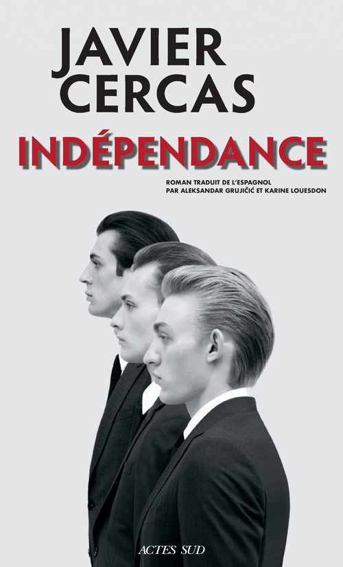ebook cover of Indépendance, by Javier Cercas