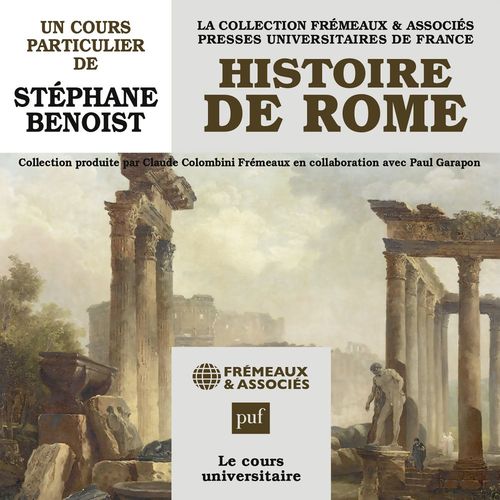 Couverture audiobook de Une histoire personnelle de Rome : Des origines au VIe siècle de notre ère, de Stéphane Benoist