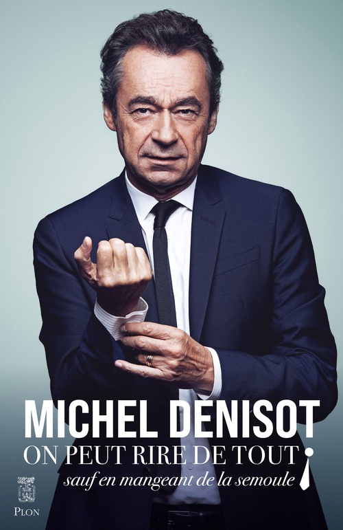 Couverture ebook de On peut rire de tout - sauf en mangeant de la semoule !, de Michel Denisot