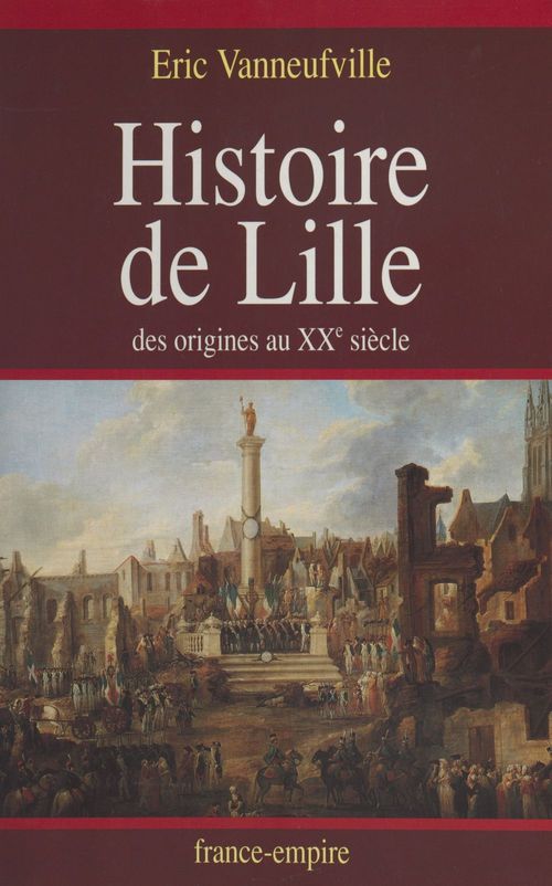 ebook cover of Histoire de Lille, by Eric Vanneufville