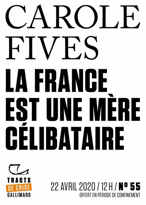 Couverture ebook de Tracts de Crise (N°55) - La France est une mère célibataire, de Carole Fives