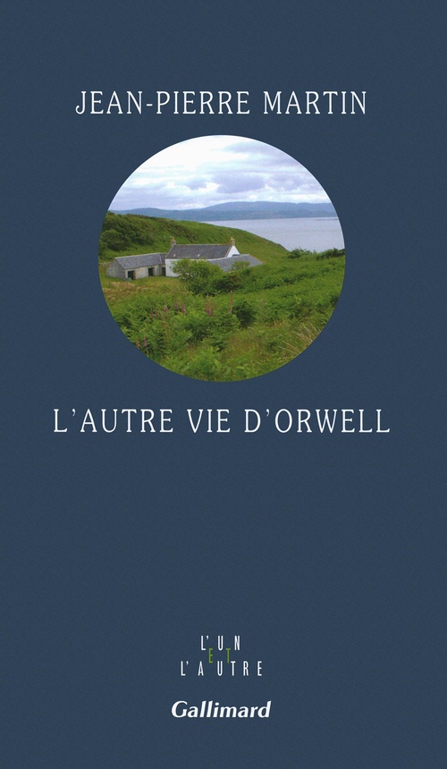 Couverture ebook de L'autre vie d'Orwell, de Jean-Pierre Martin