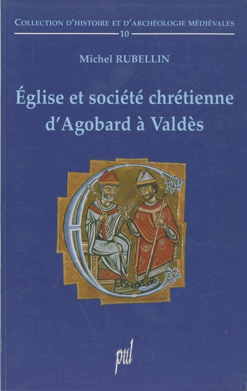 Couverture ebook de Église et société chrétienne d'Agobard à Valdès, de Michel Rubellin