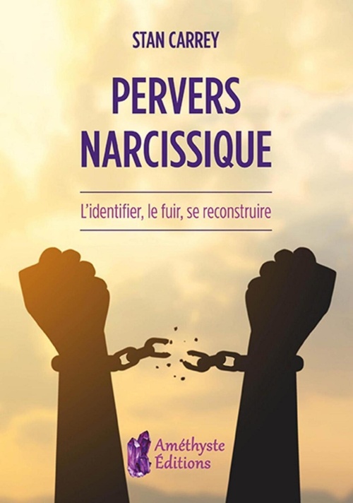 Couverture ebook de Pervers narcissique - L'identifier, le fuir, se reconstruire, de Stan Carrey
