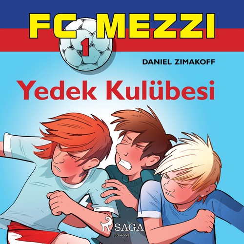 Couverture audiobook de FC Mezzi 1: Yedek Kulübesi, de Daniel Zimakoff