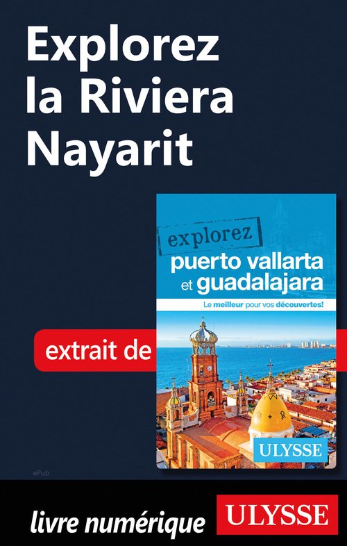 Couverture ebook de Explorez La Riviera Nayarit, de Rodolphe Lasnes