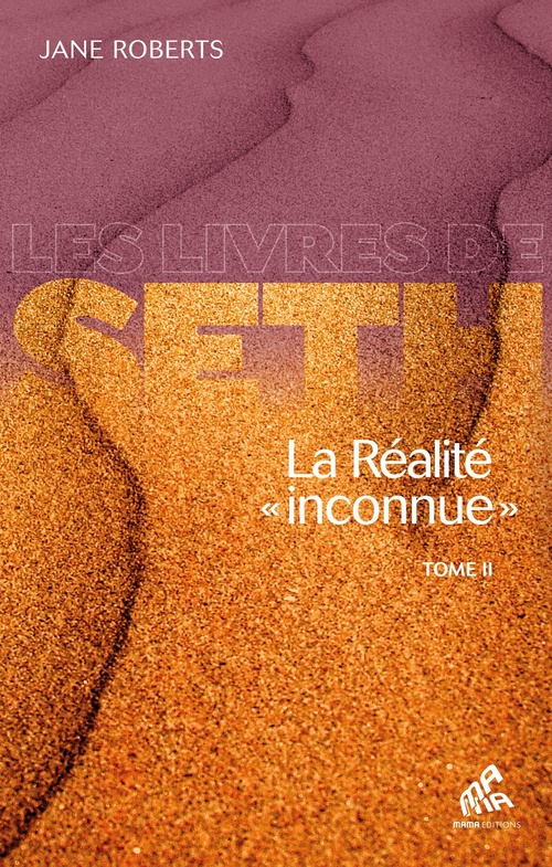 ebook cover of La Réalité « inconnue » - Tome II, by Jane Roberts